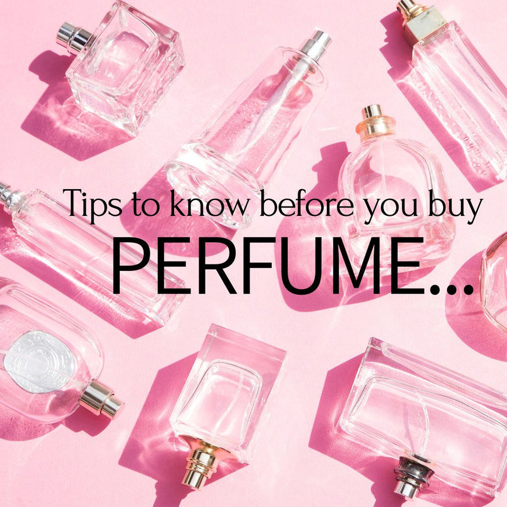 Hack: Tips to know before you buy a perfume?